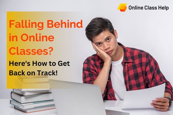 Falling Behind in Online Classes